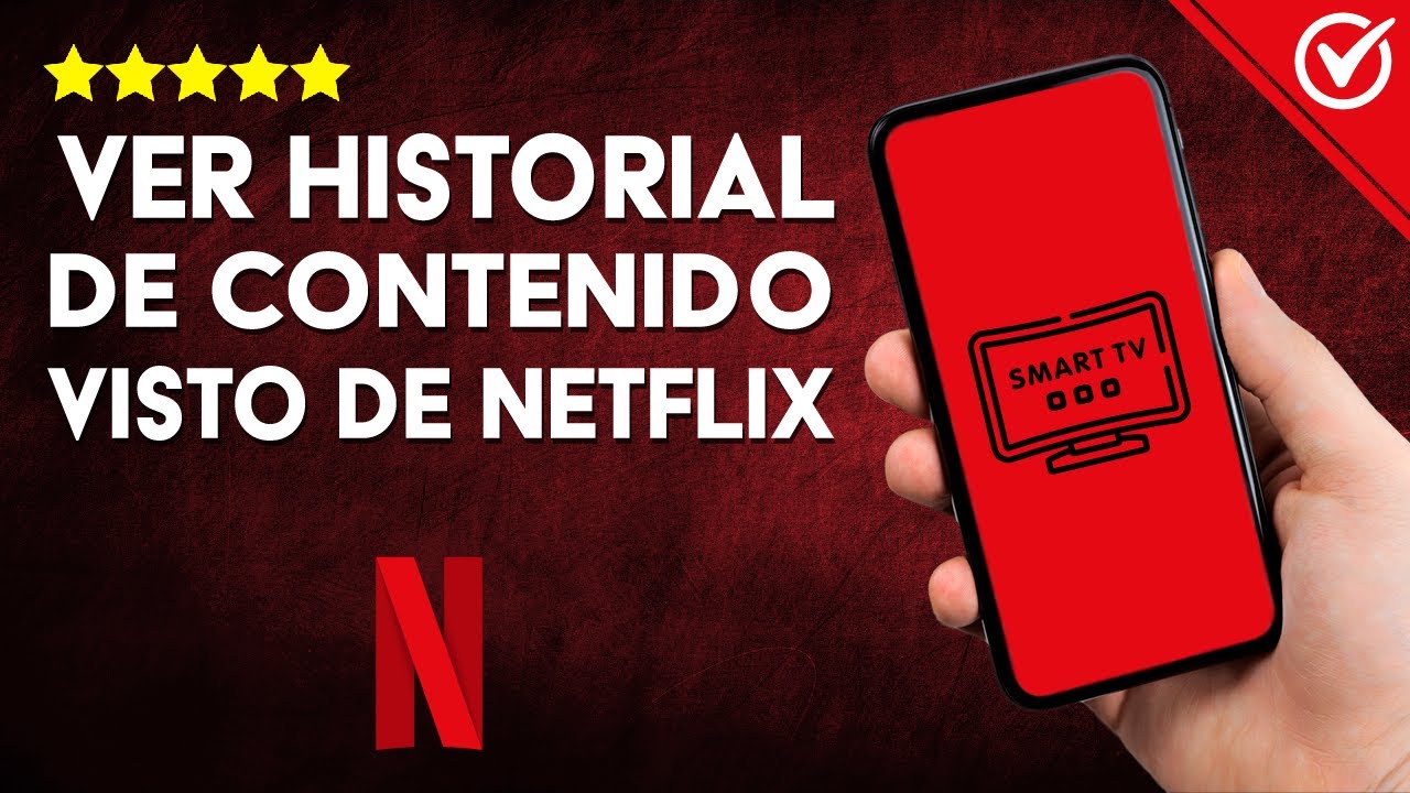 Explora tu historial de Netflix y descubre tus series y películas favoritas