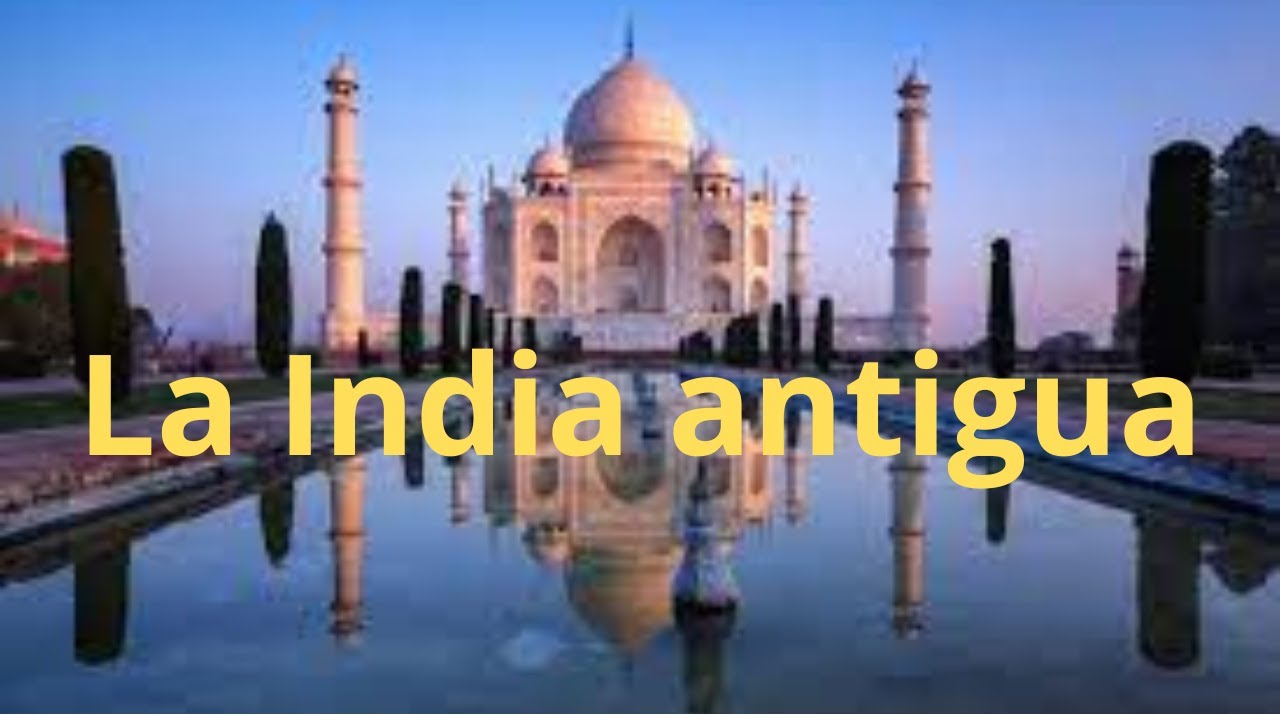 La fascinante historia de la India