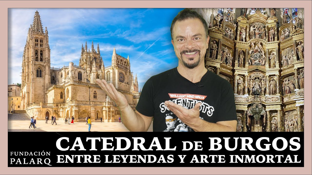 La historia de la Catedral de Burgos: un legado arquitectónico impresionante