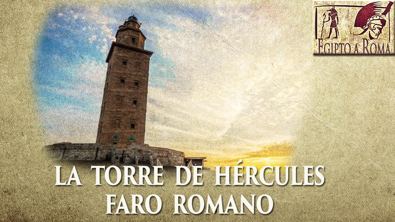 La historia de la Torre de Hércules