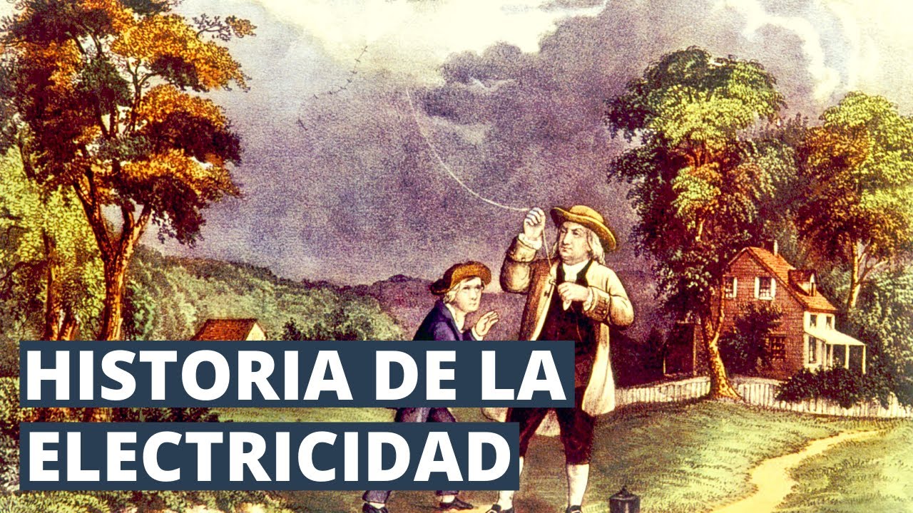 La historia de la electricidad