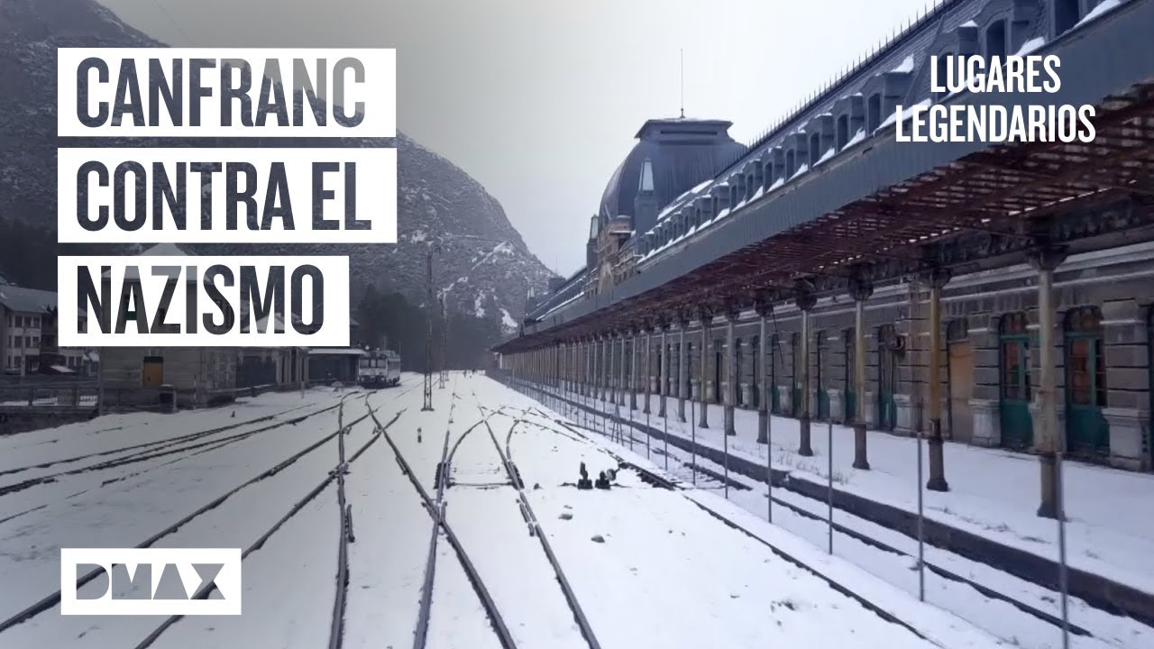 La historia de la estación de Canfranc