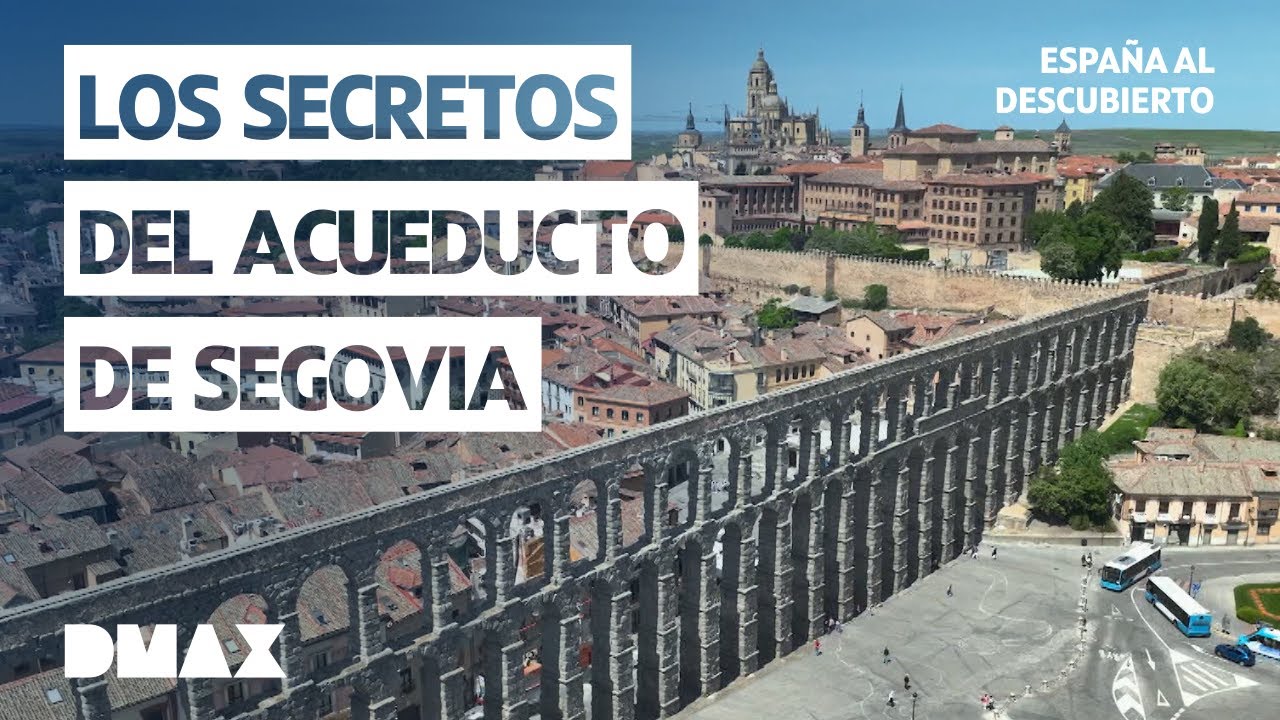 La historia del acueducto de Segovia