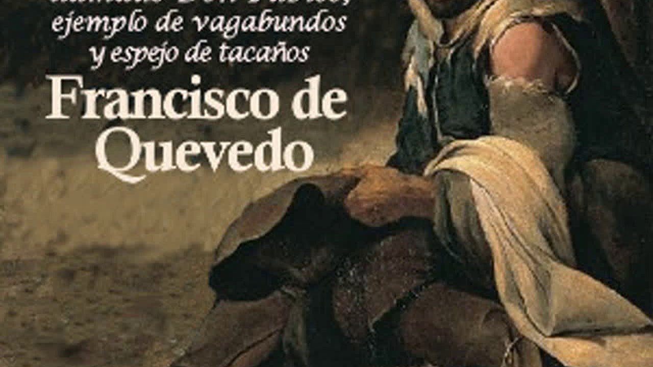 La vida del buscón: una historia llena de aventuras y desventuras