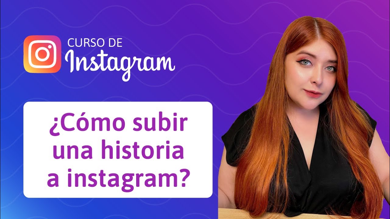 Cómo subir historias a Instagram