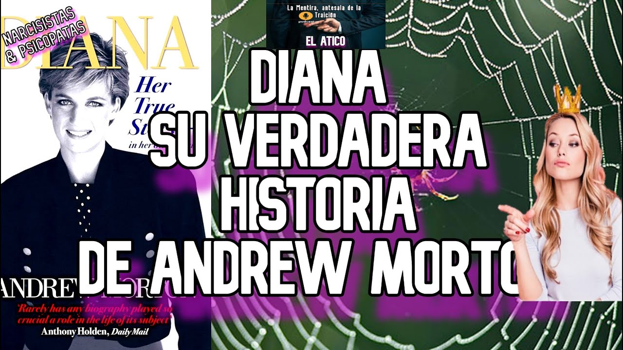 Diana: Una historia real según Andrew Morton