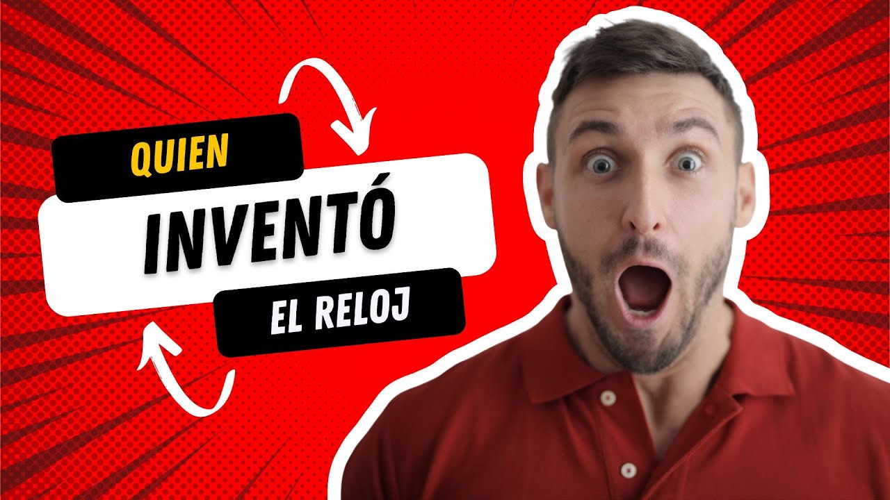 La fascinante historia del reloj