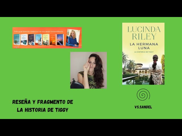 La hermana luna: la historia de Tiggy Lucinda Riley