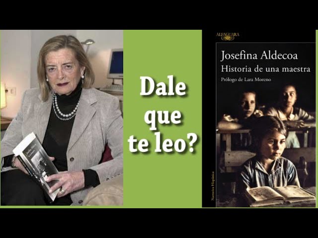 La historia de una maestra: Josefina Aldecoa