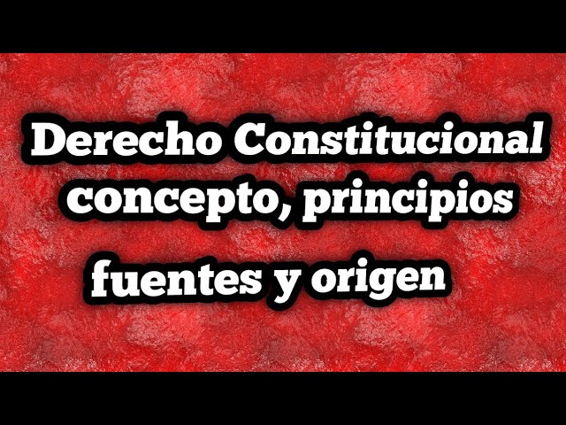 La Constitución: Definición y Historia