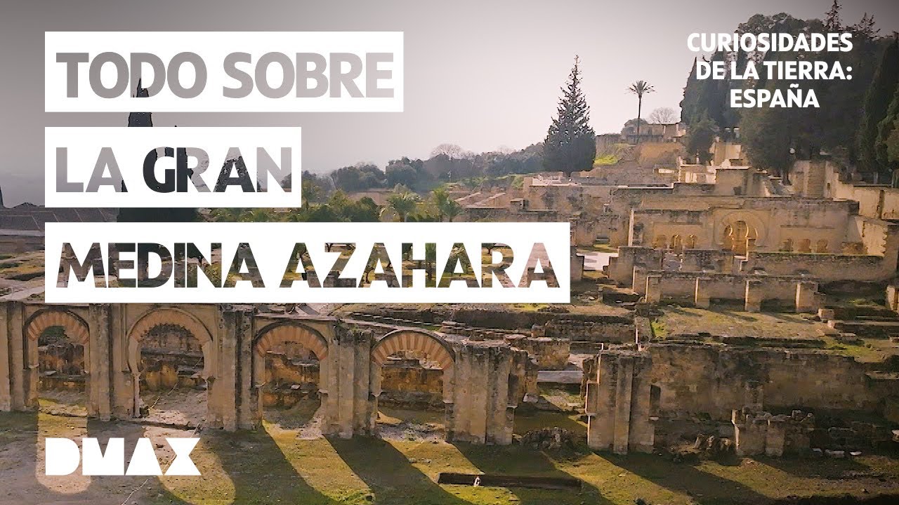 La fascinante historia de Medina Azahara