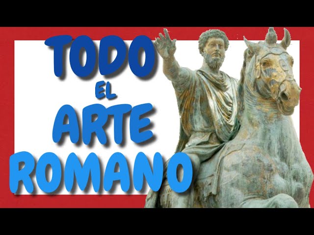 La fascinante historia del arte romano