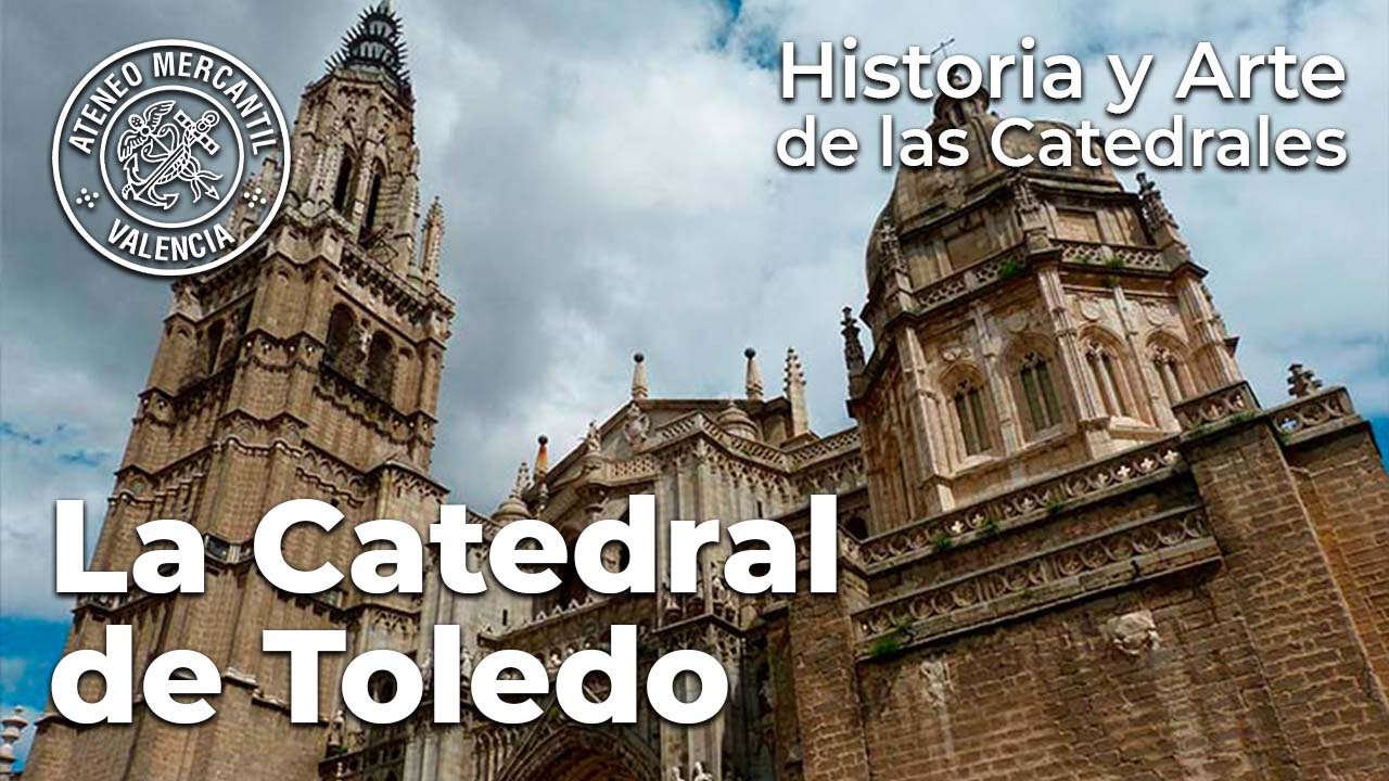 La historia de la Catedral de Toledo