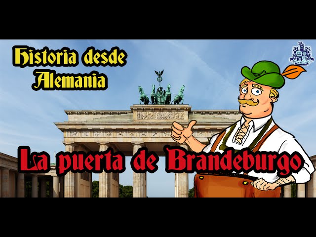 La historia de la Puerta de Brandenburgo