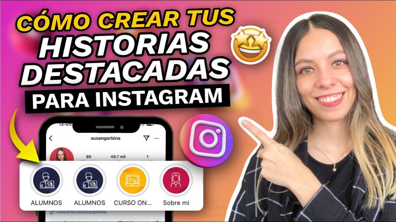 Cómo crear historias destacadas en Instagram