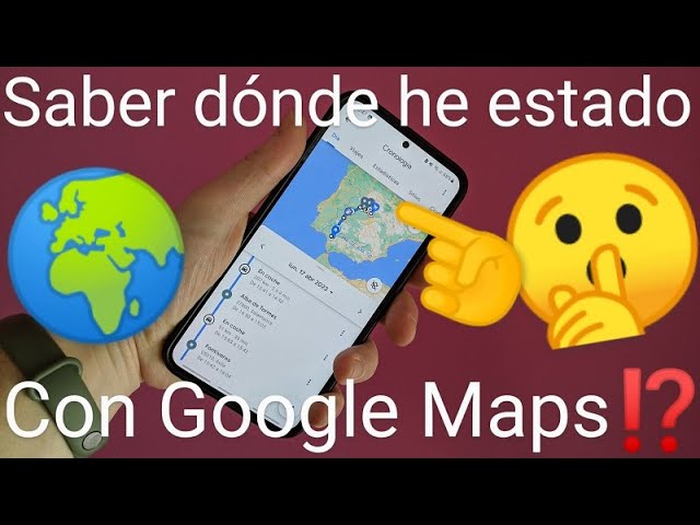 Cómo ver el historial de ubicaciones