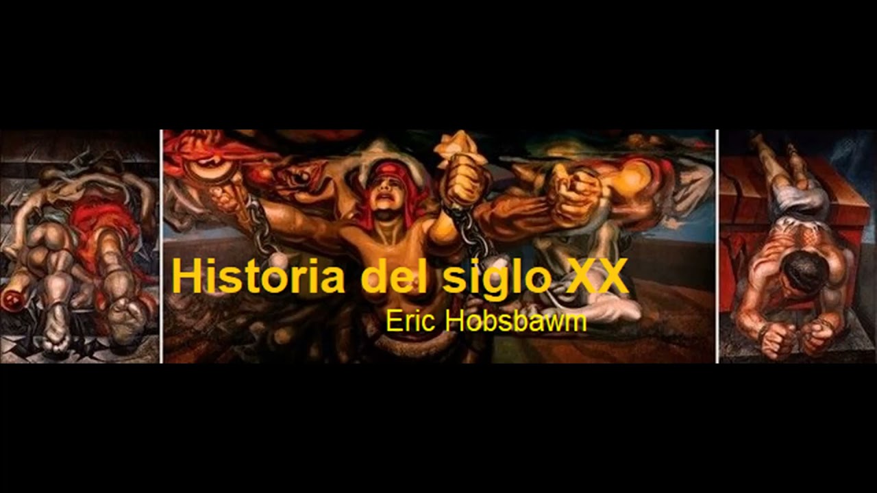 Eric Hobsbawm: Historia del siglo 20