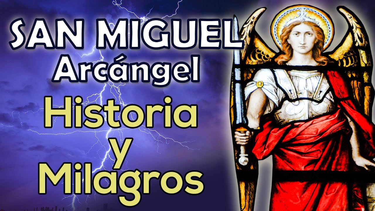 La historia de San Miguel Arcángel