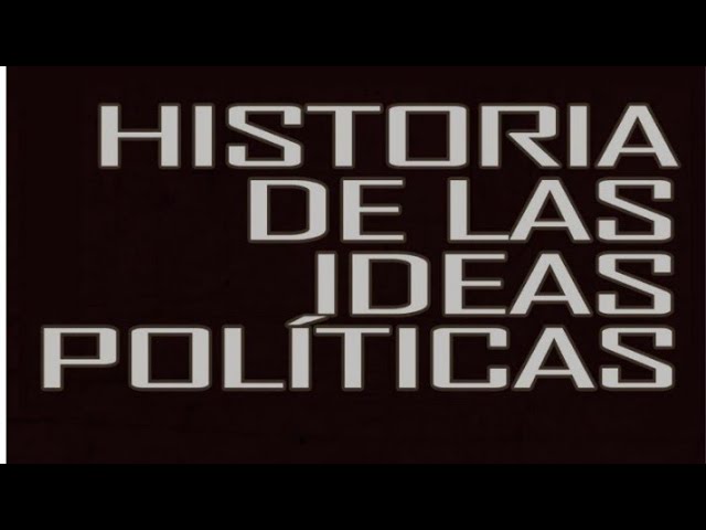 La historia de las ideas políticas: un recorrido por el pensamiento político a lo largo del tiempo