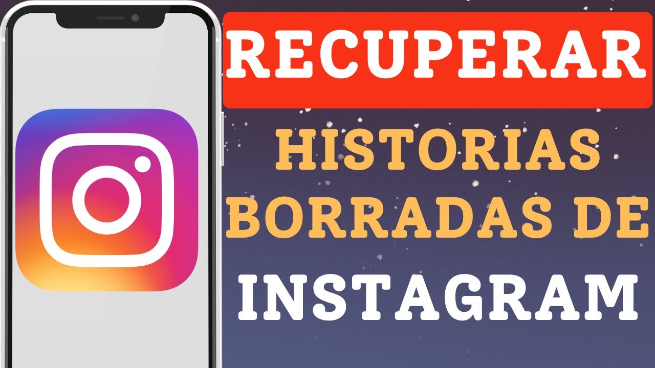 Cómo recuperar historias de Instagram: guía paso a paso