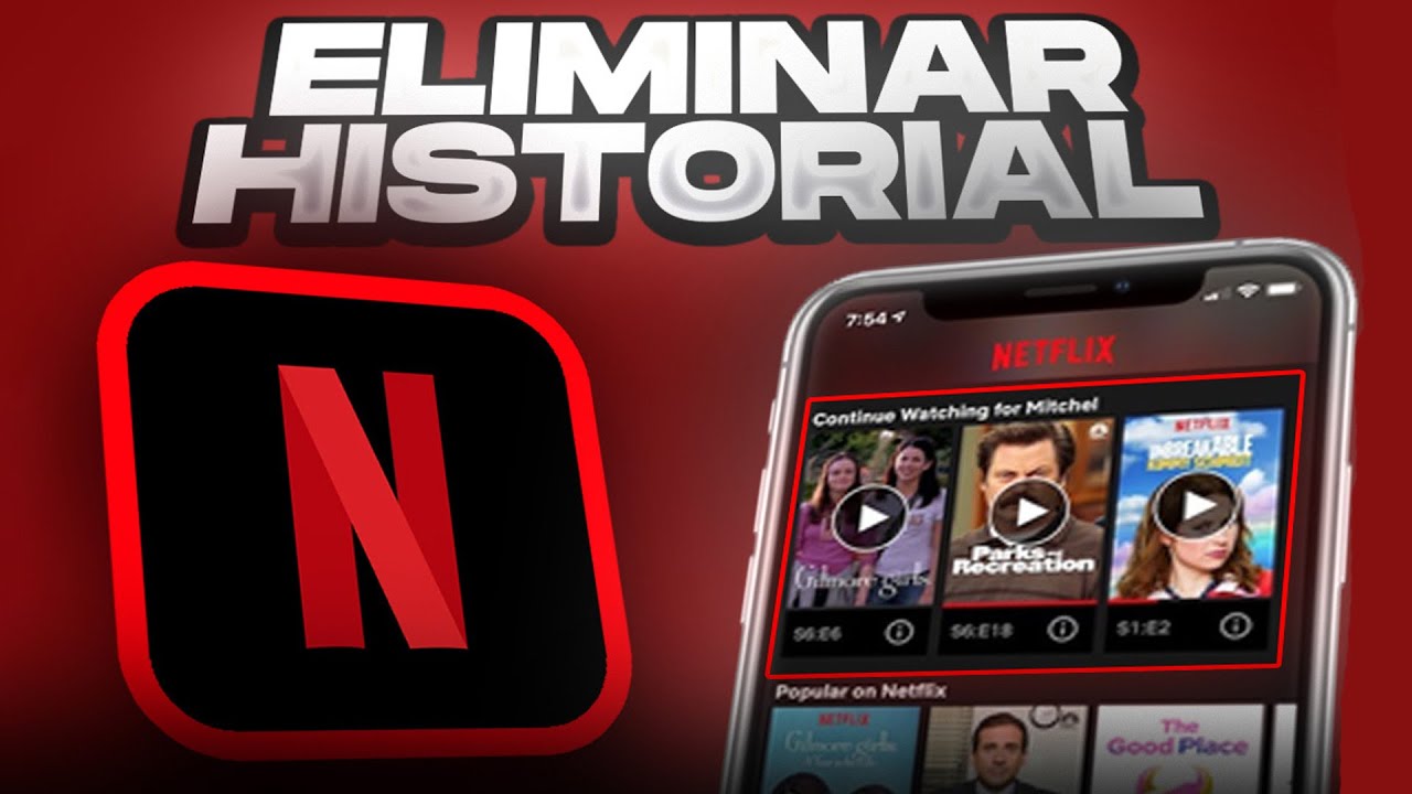 El historial de visionado en Netflix