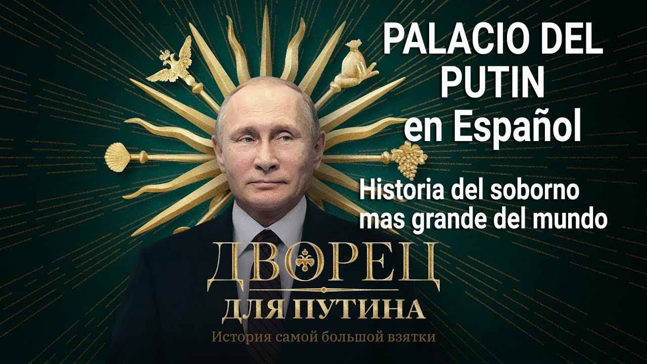 El palacio de Putin: historia del mayor soborno
