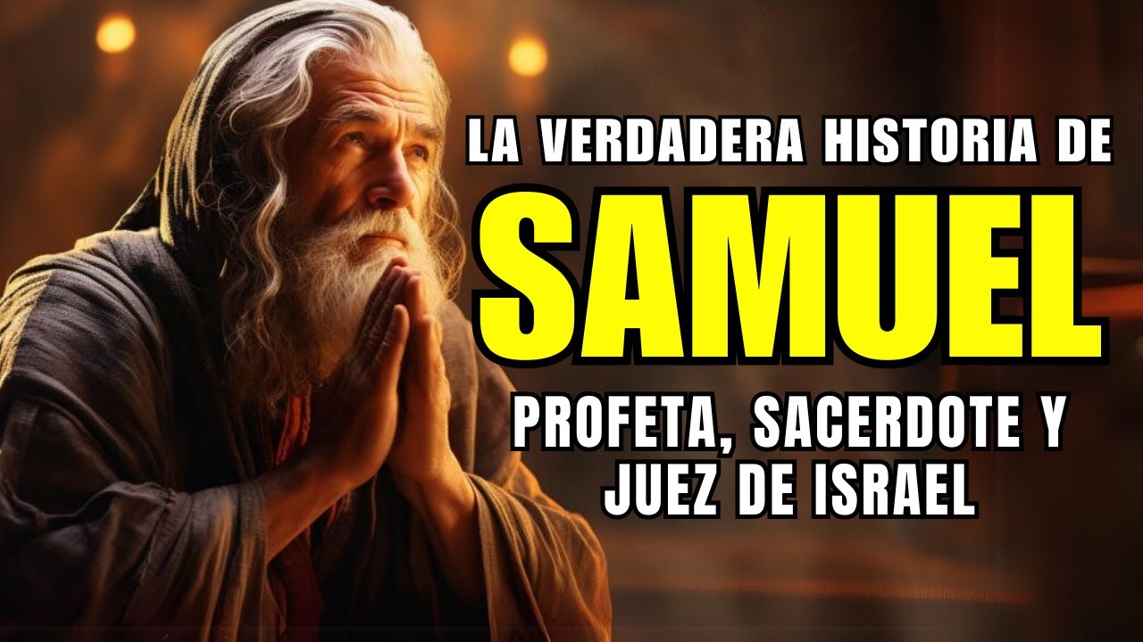 La historia de Samuel