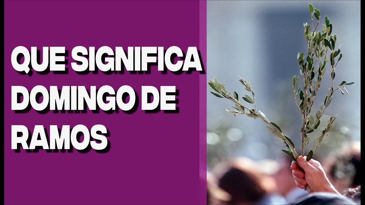 La historia del Domingo de Ramos: tradiciones y significado