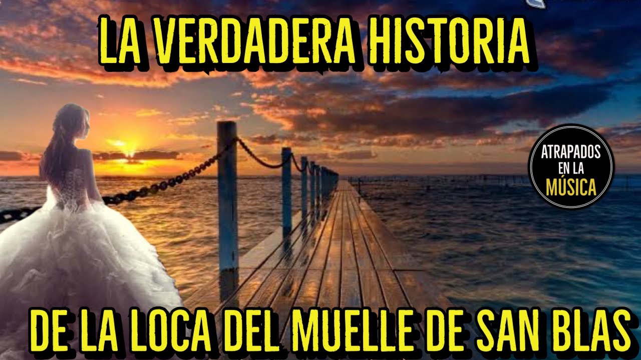 La historia del muelle de San Blas