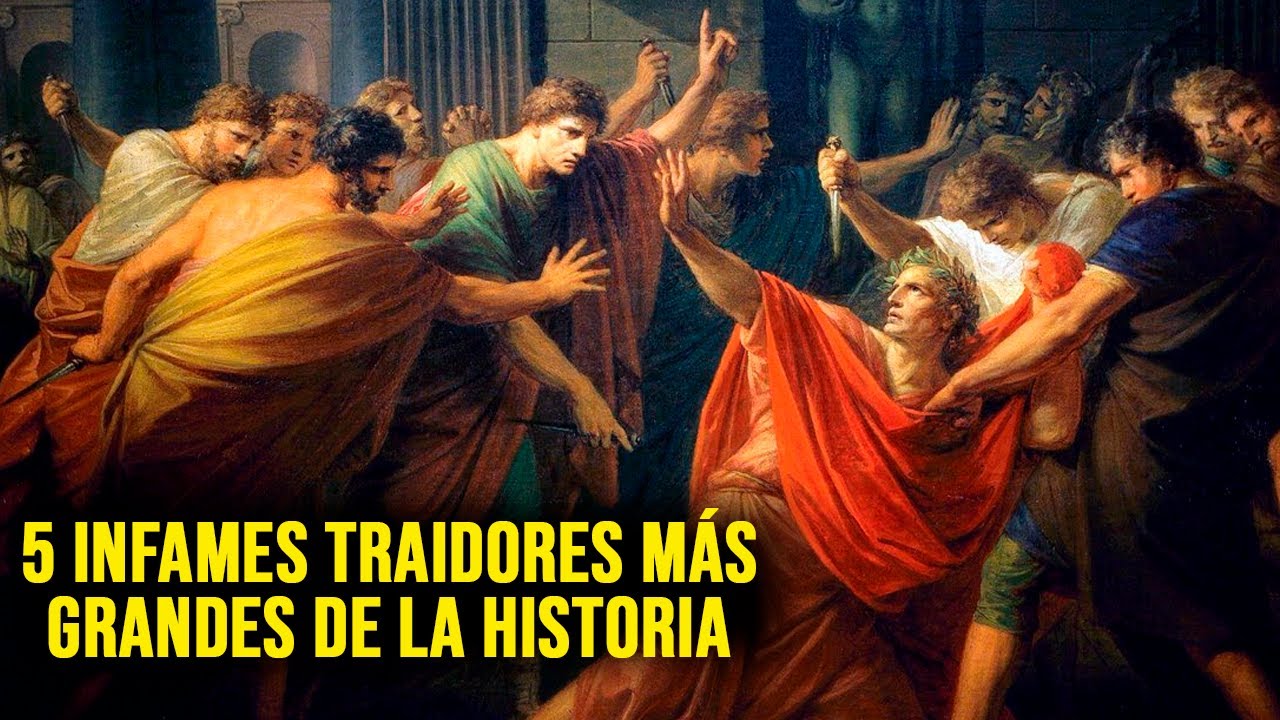 Los traidores más infames de la historia