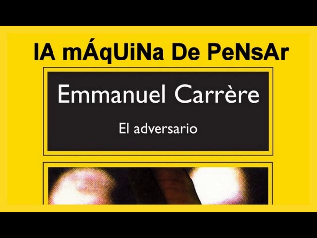 El adversario: una historia real