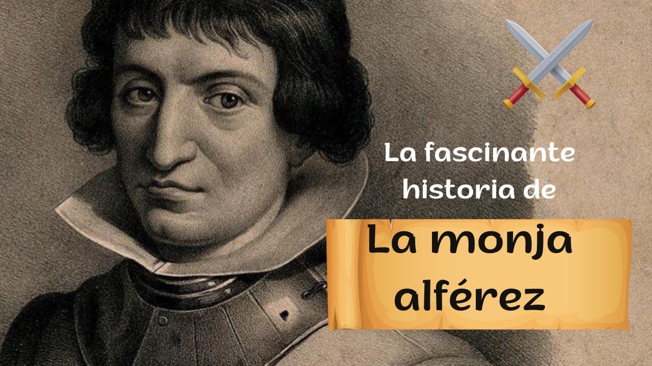 La fascinante historia de la monja alferez