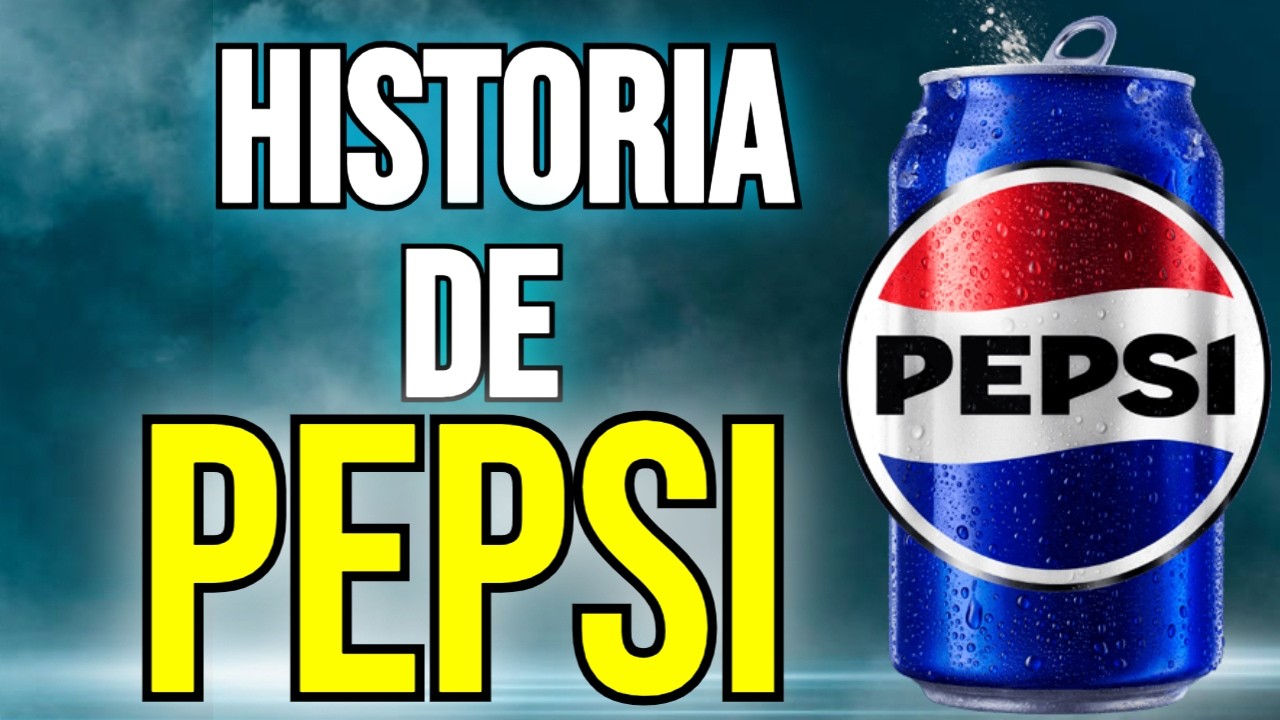La historia de Pepsi: desde sus inicios hasta hoy