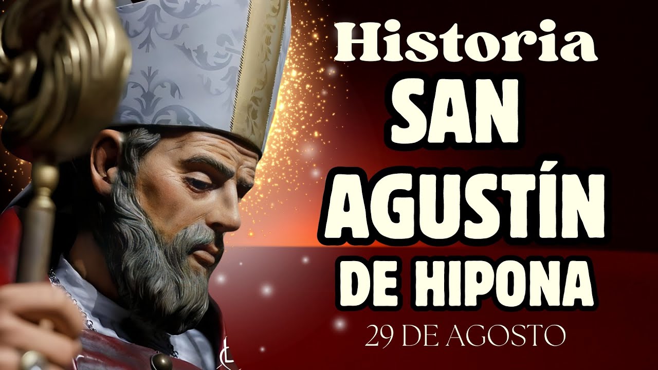 La historia de San Agustín