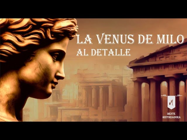 La historia de la Venus de Milo