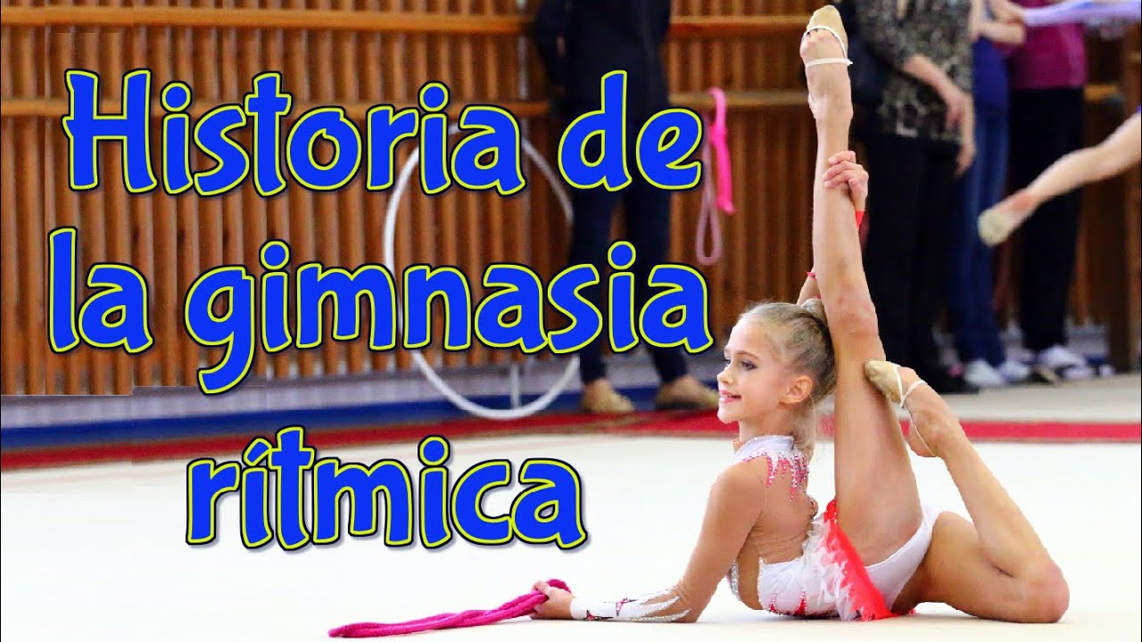 La historia de la gimnasia rítmica