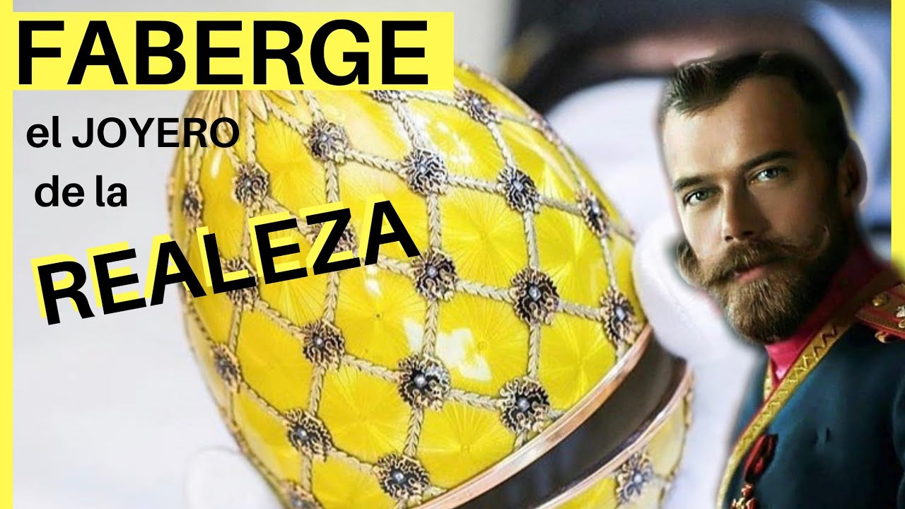 La historia de los huevos Fabergé