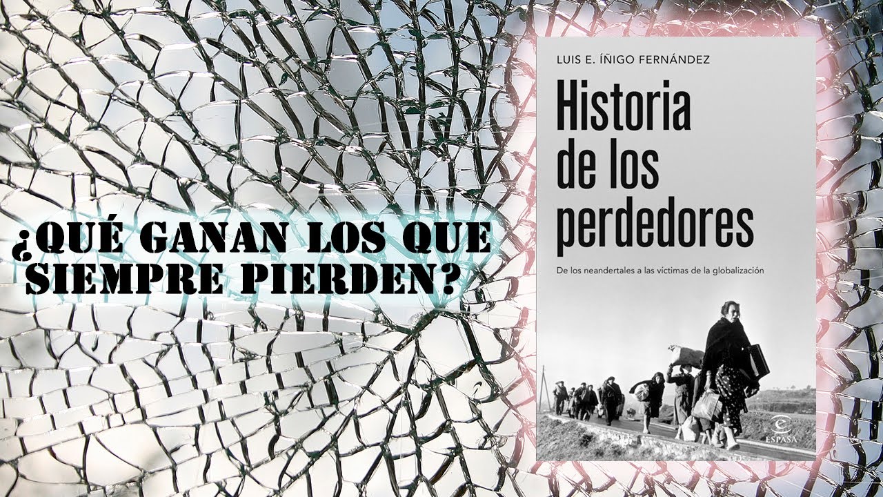 La historia de los perdedores: una mirada desde la derrota