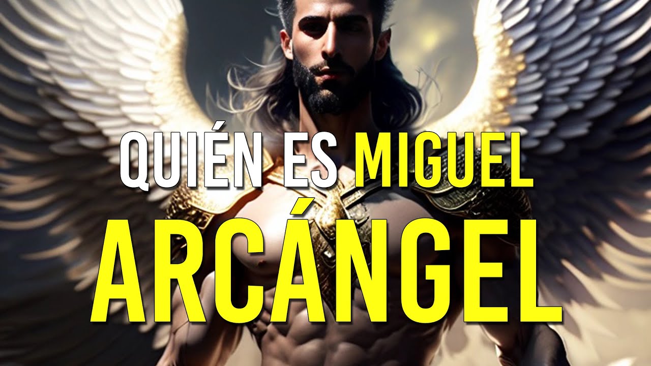 La historia del arcángel Miguel