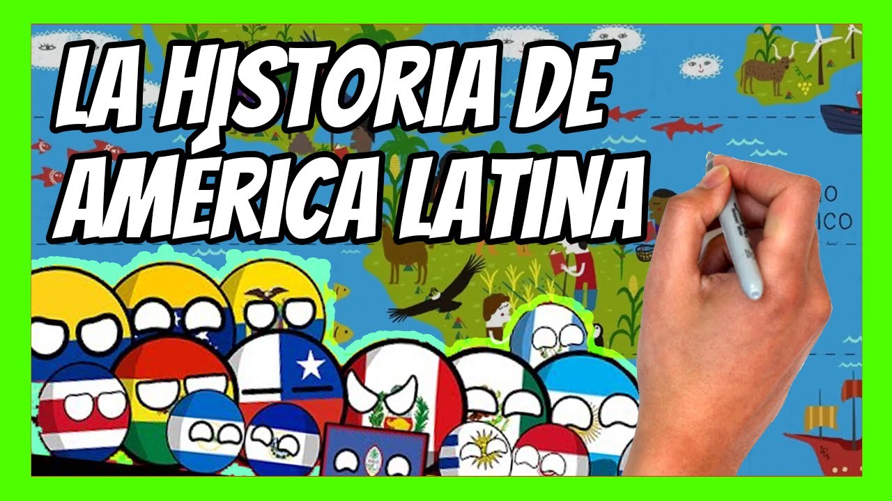 La historia latinoamericana: un recorrido por el pasado de la región