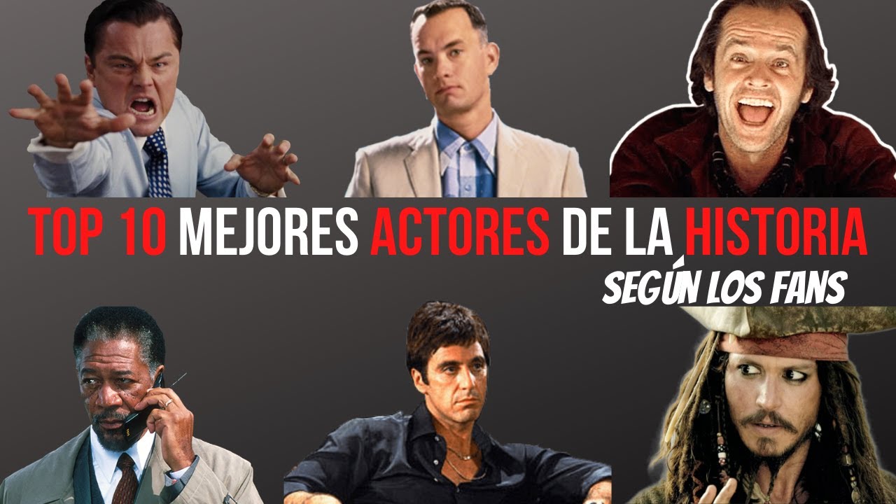Los 10 mejores actores de la historia