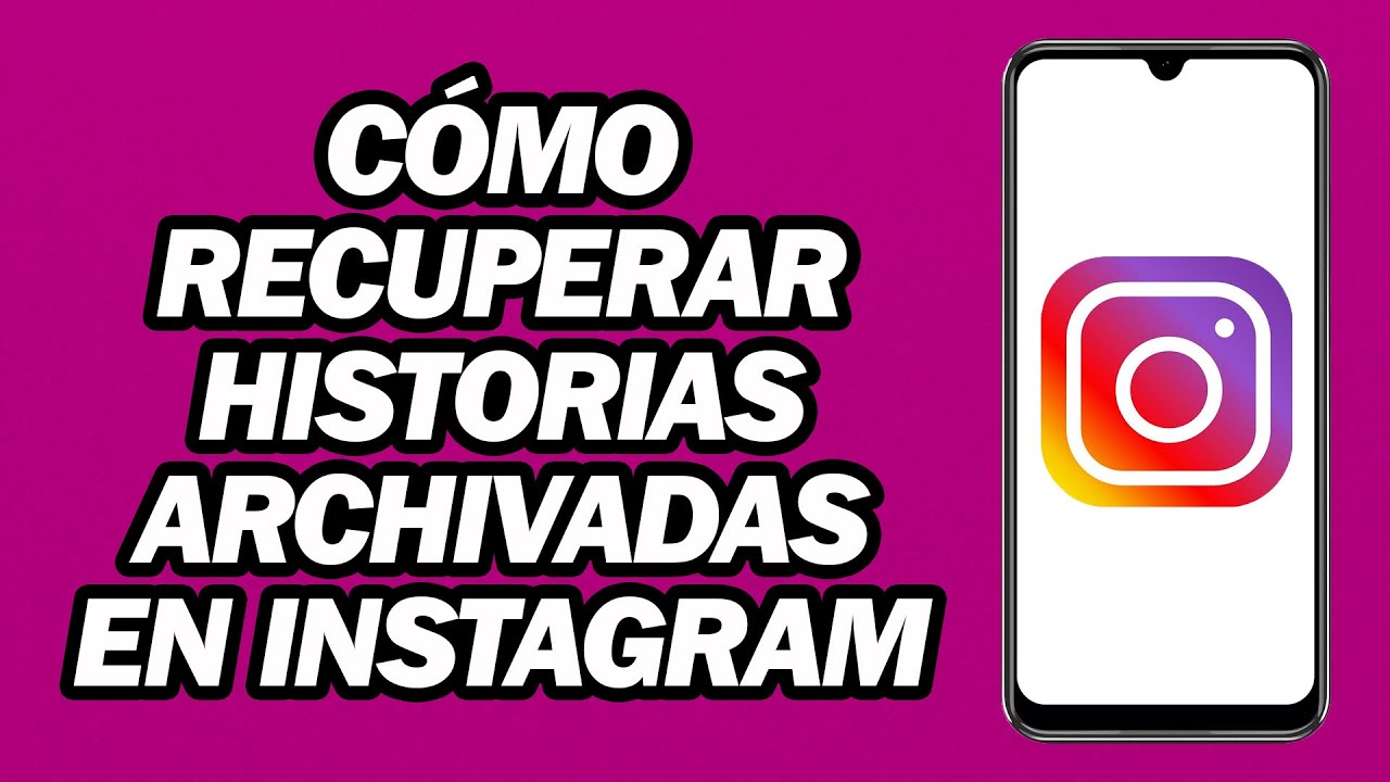 Cómo recuperar historias de Instagram no guardadas