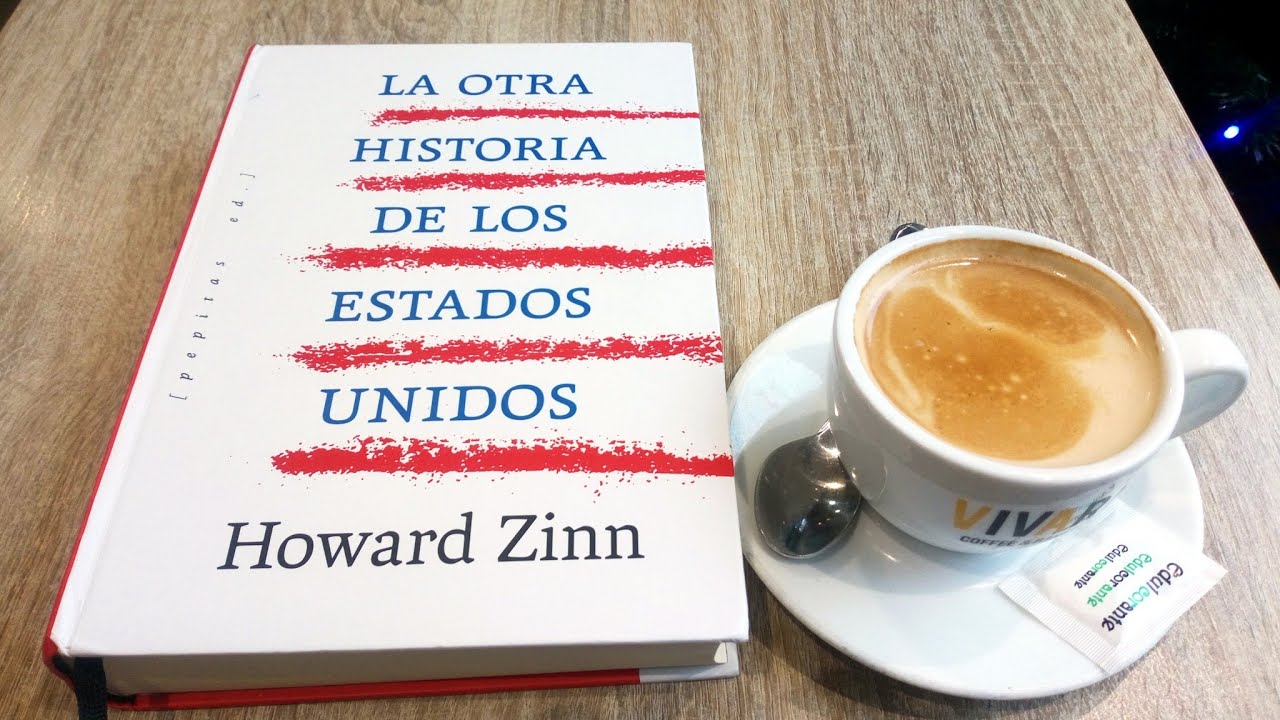Howard Zinn: La otra historia de los Estados Unidos