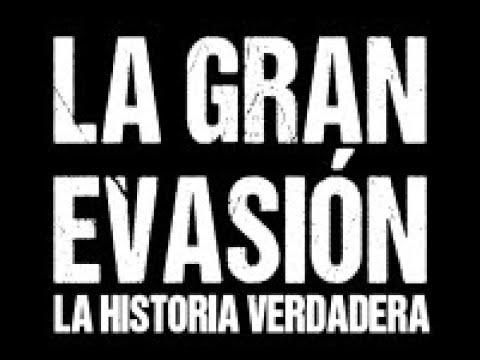 La gran evasión: una historia real