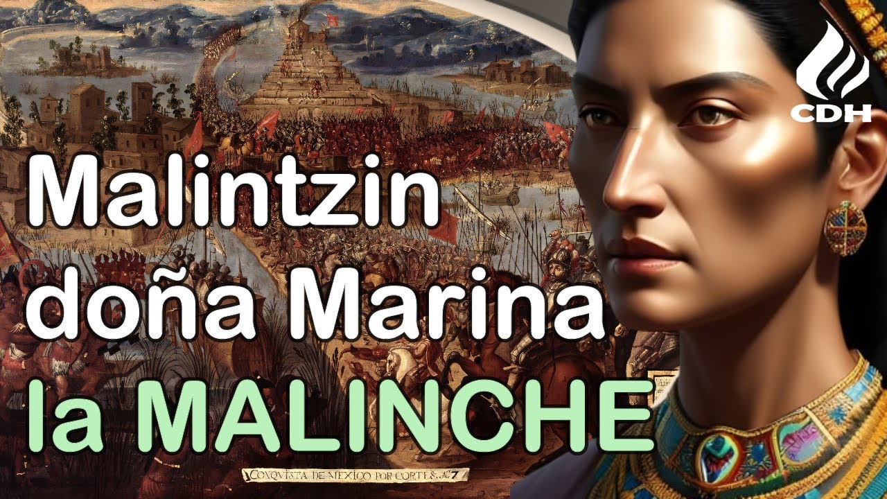 La historia de La Malinche: una figura controvertida en la conquista de México