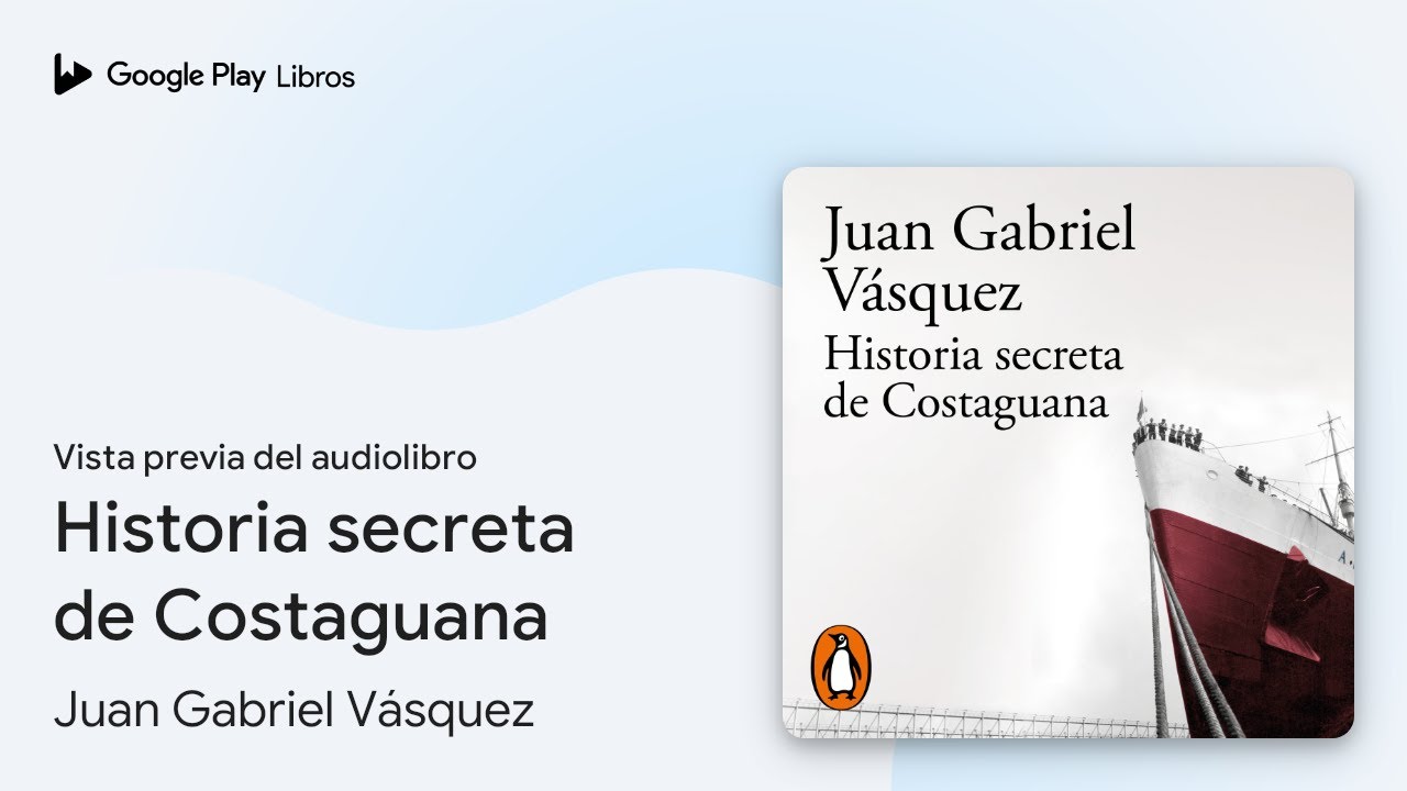 La historia secreta de Costaguana