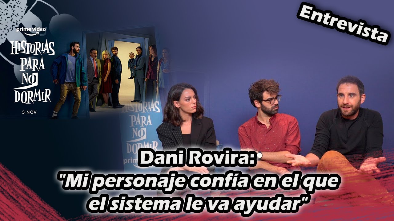 Las escalofriantes historias para no dormir de Dani Rovira
